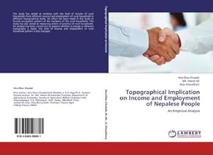 Seller image for Topographical Implication on Income and Employment of Nepalese People : An Empirical Analysis for sale by AHA-BUCH GmbH