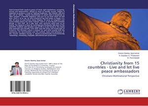 Seller image for Christianity from 15 countries - Live and let live peace ambassadors : Christians-Multinational Perspective for sale by AHA-BUCH GmbH