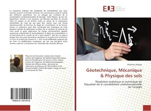 Seller image for Gotechnique, Mcanique & Physique des sols : Rsolution analytique et numrique de l'quation de la consolidation unidimensionnelle de Terzaghi for sale by AHA-BUCH GmbH
