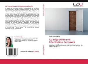 Imagen del vendedor de La migracin y el liberalismo de Rawls : Anlisis del fenmeno migratorio y la idea de razn pblica a la venta por AHA-BUCH GmbH