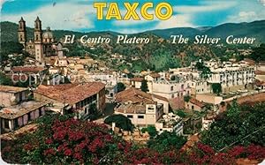 Imagen del vendedor de Postkarte Carte Postale Taxco El Centro Platero The Silver Center a la venta por Versandhandel Boeger