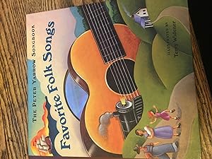 Seller image for The Peter Yarrow Songbook: Favorite Folk Songs (Book & CD) for sale by Bristlecone Books  RMABA