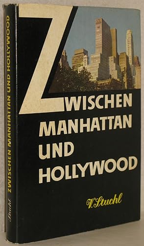 Zwischen Manhatten und Hollywood. Reisebilder aus den USA. A. d. Tschech. v. Günter Müller. M. za...