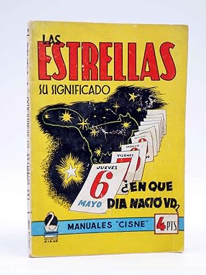 MANUALES CISNE 69. LAS ESTRELAS. SU SIGNIFICADO (Guillermo López Hipkiss) Cisne, Circa 1960