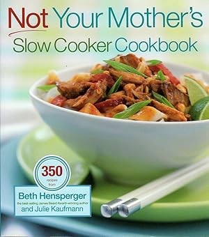 Immagine del venditore per Not Your Mother's Slow Cooker Cookbook venduto da Clausen Books, RMABA
