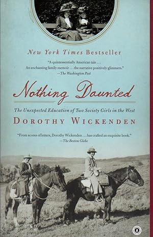 Seller image for Nothing Daunted: The Unexpected Education of Two Society Girls in the West for sale by Clausen Books, RMABA