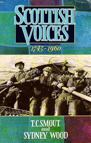 Seller image for Scottish Voices, 1745-1960 for sale by Clausen Books, RMABA