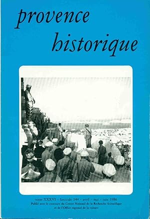 Provence historique. Tome XXXVI. Fascicule 144. Le débarquement du 15 Aout 1944 et la LIbération ...