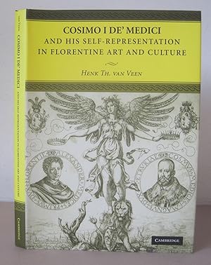 Cosimo I de' Medici and his Self-Representation in Florentine Art and Culture: From Lofty Ruler t...