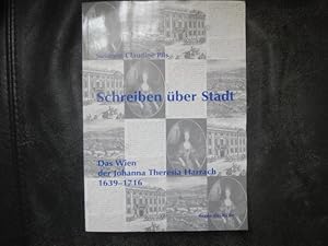 Immagine del venditore per Schreiben ber Stadt. Das Wien Der Johanna Theresia Harrach 1639-1716 venduto da Malota