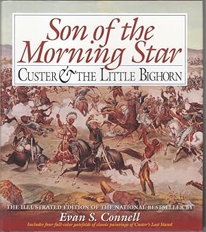 Bild des Verkufers fr Son of the morning star ( Custer & the little Bighorn ). zum Verkauf von Antiquariat Carl Wegner