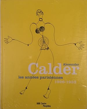 Bild des Verkufers fr Alexander Calder les annes parisiennes zum Verkauf von A Balzac A Rodin