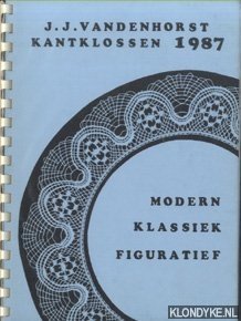Bild des Verkufers fr Kantklossen 1987: Figuratief, Modern, Klassiek zum Verkauf von Klondyke