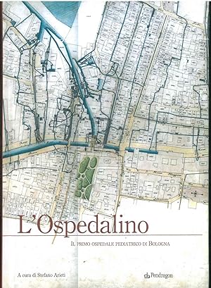 L' Ospedaliero, il primo ospedale pediatrico di Bologna