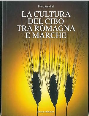 La cultura del cibo tra Romagna e Marche