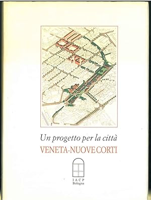 Un progetto per la città Veneta-Nuove corti