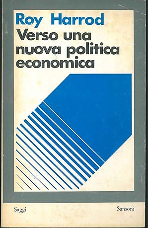 Verso una nuova politica economica. A cura di Giacomo Becattini