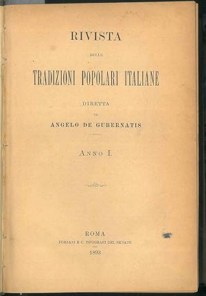 Rivista delle tradizioni popolari italiane diretta da Angelo De Gubernatis. Anno 1 1893 (annata c...
