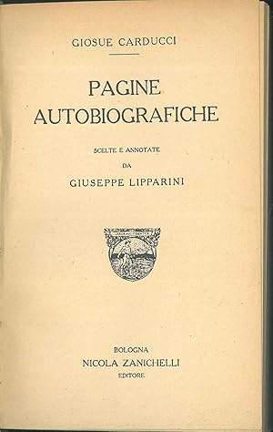 Pagine autobiografiche scelte e annotate da Giuseppe Lipparini