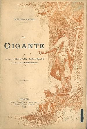 Il Gigante. Con ill. di Alberto Fabbi e Raffaele Faccioli e una foto di Olindo Guerrini