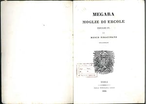 Megara moglie di Ercole : idillio IV. Di Mosco Siracusano, volgarizzato (da Giovanni Roverella). ...