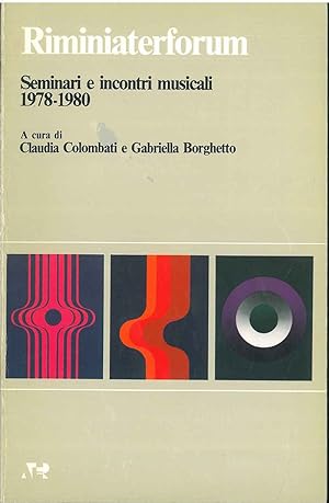 Riminiaterforum, Seminari e incontri musicali 1978-1980