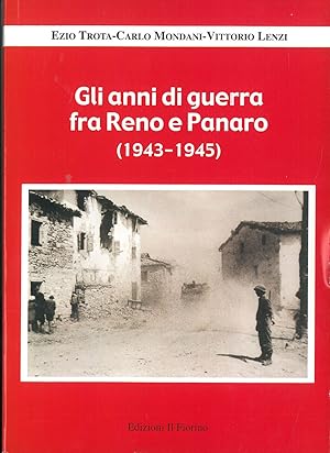 Gli anni della guerra fra Reno e Panaro (1943-1945)