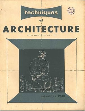 Techniques et Architecture. Revue Mensuelle n. 7-8. Actualité 1948