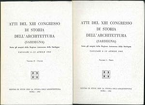 Atti del XIII Congresso di Storia dell'Architettura (Sardegna). Cagliari 6-12 Aprile 1963