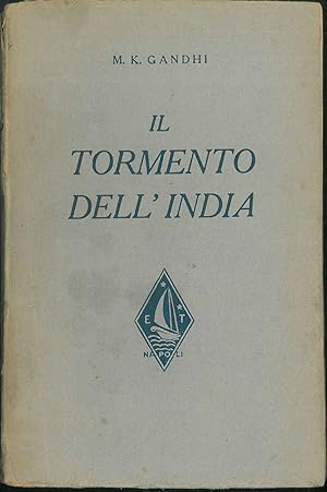 Il Tormento dell'India. Unica traduzione italiana, con prefazione di N. Send