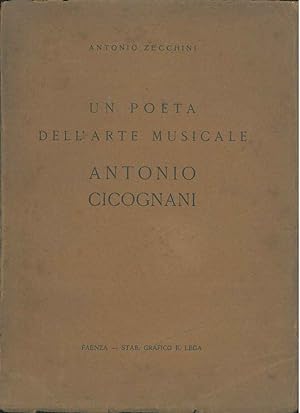 Un poeta dell'arte musicale. Antonio Cicognani