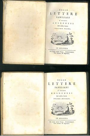 Delle lettere familiari d'alcuni bolognesi del nostro secolo volume primo e secondo