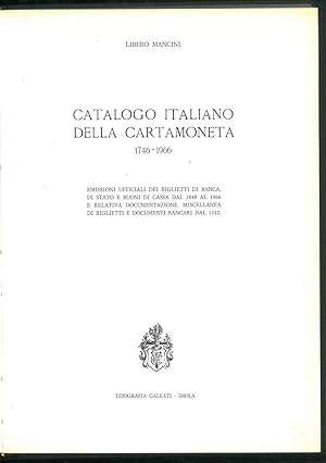 Catalogo Italiano della cartamoneta 1746-1966. Emissioni ufficiali dei biglietti di banca, di sta...