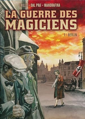 Bild des Verkufers fr La guerre des magiciens. 1. Berlin zum Verkauf von LIBRAIRIE GIL-ARTGIL SARL