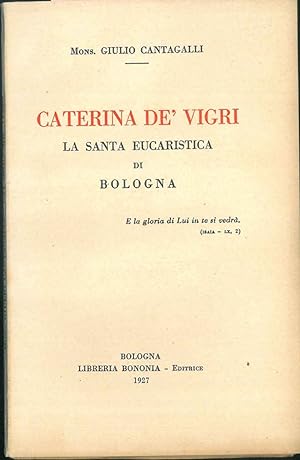 Caterina de' Vigri. La santa eucaristica di Bologna