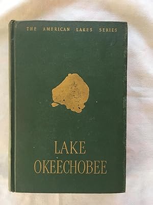 Lake Okeechobee:The American Lakes Series
