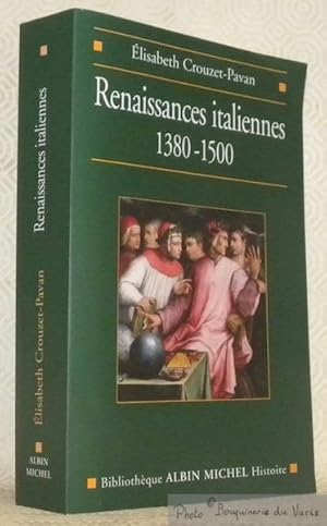 Bild des Verkufers fr Renaissances italiennes 1380 - 1500. zum Verkauf von Bouquinerie du Varis