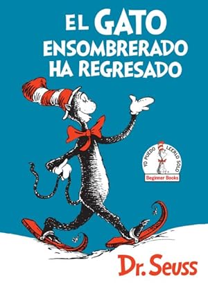 Seller image for El gato ensombrerado ha regresado / The Cat in the Hat Comes Back -Language: spanish for sale by GreatBookPrices