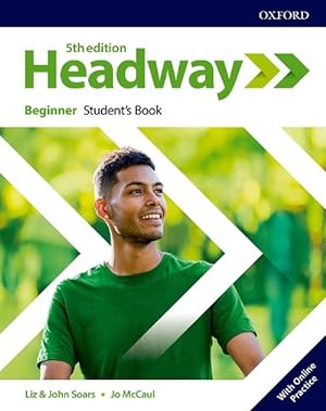Image du vendeur pour Headway: Beginner: Student's Book with Online Practice (Book & Merchandise) mis en vente par AussieBookSeller