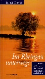 Image du vendeur pour Im Rheingau unterwegs : wandern auf den Spuren des Leinpfads ; von Wiesbaden nach Rdesheim. mis en vente par Auf Buchfhlung