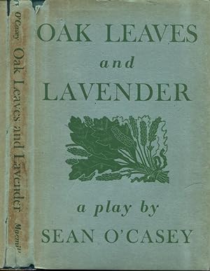 Oak Leaves and Lavender, A Play