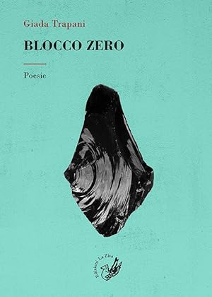 Bild des Verkufers fr Blocco zero zum Verkauf von Libro Co. Italia Srl