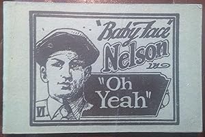 AN ORIGINAL 1930's TIJUANA BIBLE" OR "EIGHT PAGER" TITLED "BABY FACE" NELSON IN "OH YEAH" - VOLUM...