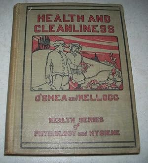 Image du vendeur pour Health and Cleanliness (The Health Series of Physiology and Hygiene) mis en vente par Easy Chair Books