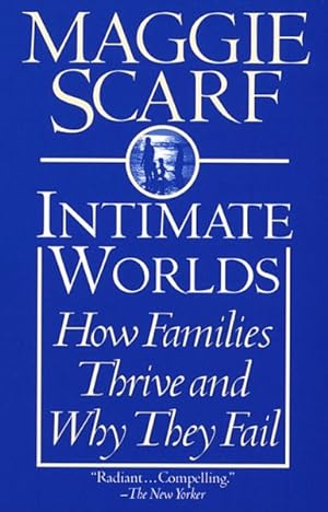 Imagen del vendedor de Intimate Worlds : How Families Thrive and Why They Fail a la venta por GreatBookPrices