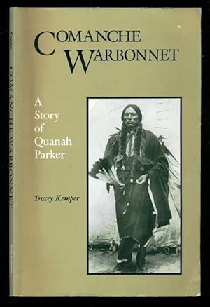 Imagen del vendedor de Comanche Warbonnet: A Story of Quanah Parker a la venta por Don's Book Store