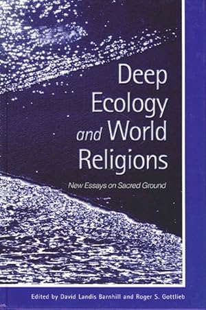 Immagine del venditore per Deep Ecology and World Religions : New Essays on Sacred Ground venduto da GreatBookPrices