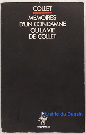 Imagen del vendedor de Mmoires d'un condamn ou vie de Collet a la venta por Librairie du Bassin