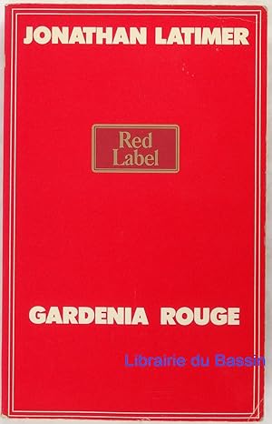 Seller image for Gardenia rouge Red Gardenias for sale by Librairie du Bassin