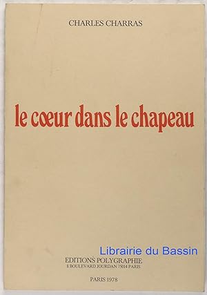 Immagine del venditore per Le coeur dans le chapeau venduto da Librairie du Bassin